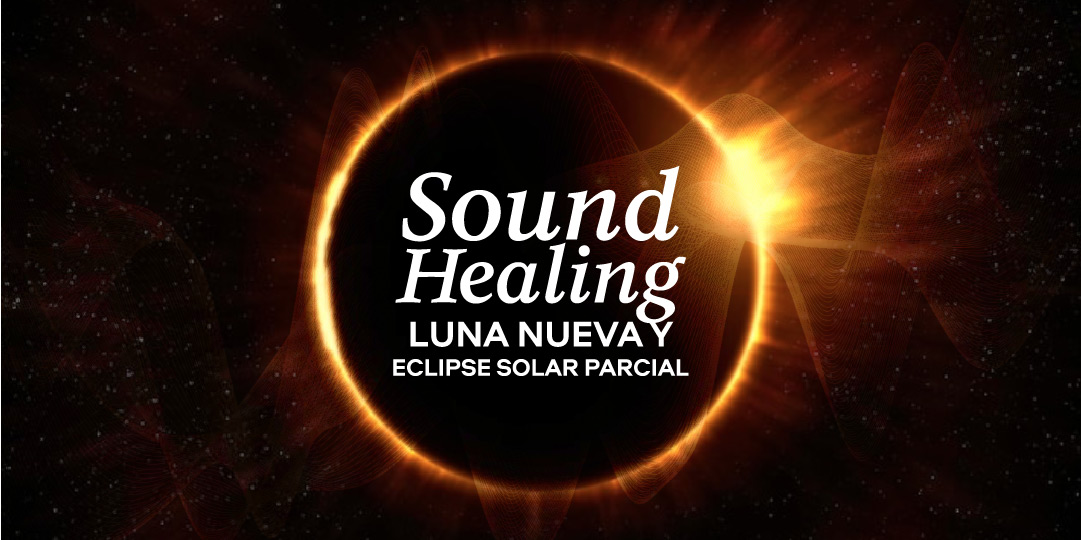 Sound Healing de Luna Nueva con Eclipse Solar Parcial